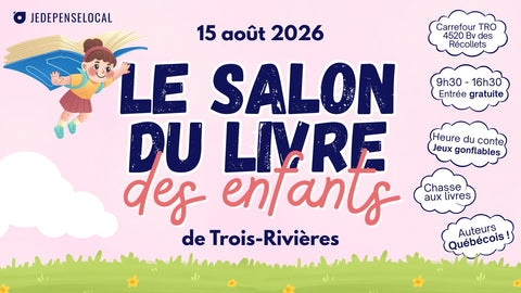Salon du Livres des Enfants de Trois-Rivières - 16 août
